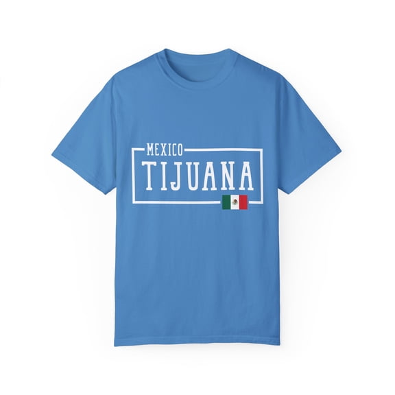 Tijuana Mexico Flag Graphic Adventure Quote Gift | Cute Mexican Vacationers Saying Men Women Unisex Garment-Dyed T-shirt