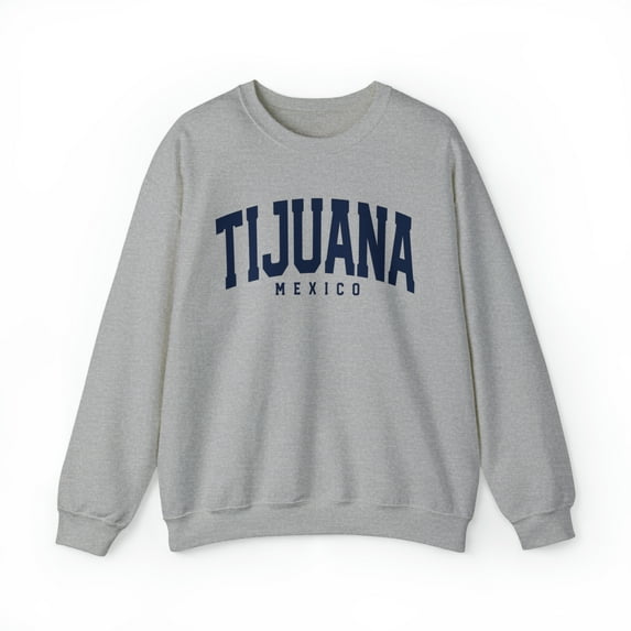 Tijuana Mexico Sweatshirt, Gifts, Crewneck
