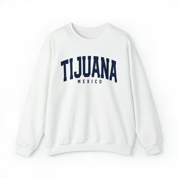 Tijuana Mexico Sweatshirt, Gifts, Crewneck