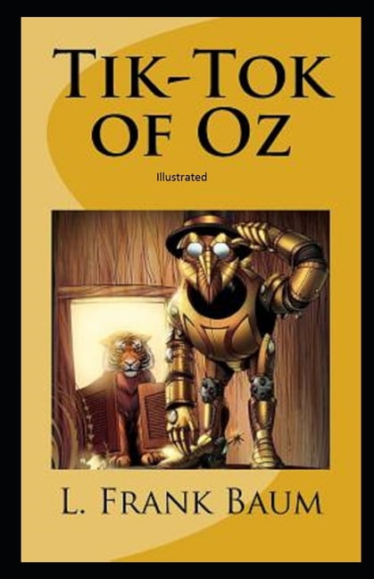 Tik-Tok of Oz Illustrated (Paperback)