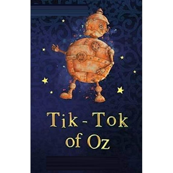 Tik-Tok of Oz Illustrated (Paperback)
