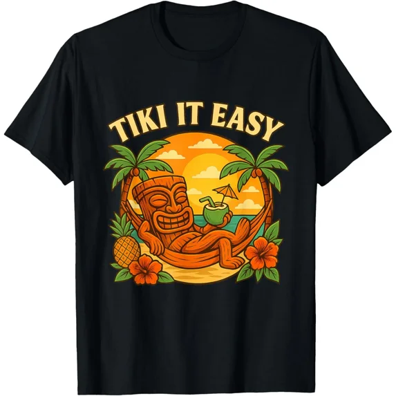Tiki It Easy Funny Hawaiian Shirt Retro Luau Vacation T Shirt Funny Gift Idea fo