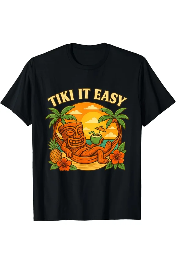 Tiki It Easy Funny Hawaiian Shirt Retro Luau Vacation T Shirt Funny Gift Idea fo