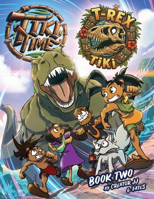 Tiki Time Tiki Time: T-Rex Tiki, Book 2, (Paperback)