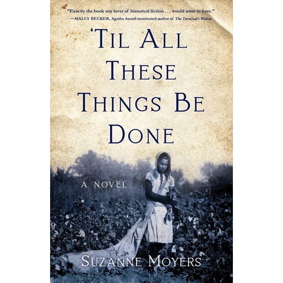 Til All These Things Be Done, (Paperback)