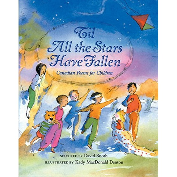 Pre-Owned 'til All the Stars Have Fallen: Canadian Poems for Children (Hardcover) 0921103905 9780921103905