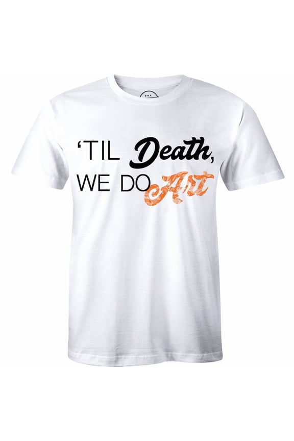 Til Death, We Do Art White Short Sleeve Fashion Art Gif for Men T-Shirt