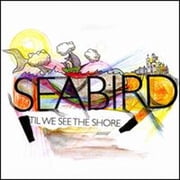 Til We See the Shore CD by Seabird
