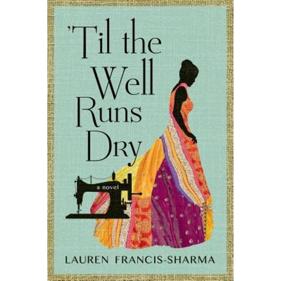 Pre-Owned 'Til the Well Runs Dry : A Novel
