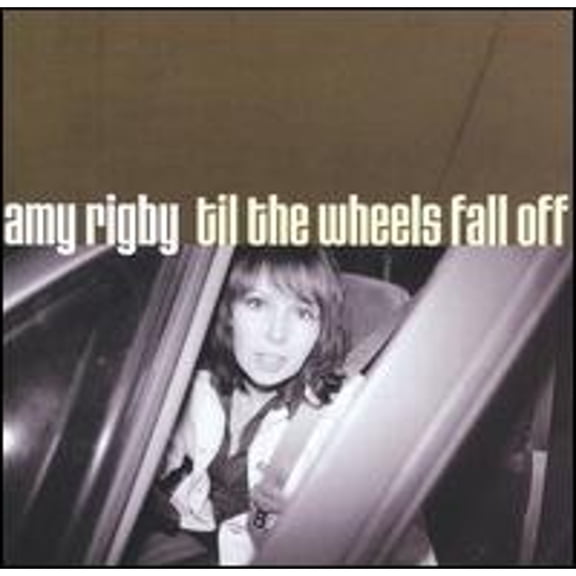 Pre-Owned Til the Wheels Fall Off (CD 0701237127729) by Amy Rigby