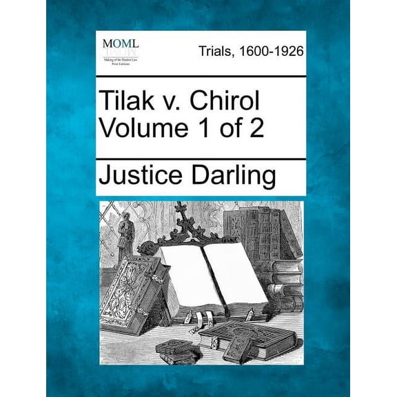 Tilak v. Chirol Volume 1 of 2 (Paperback)