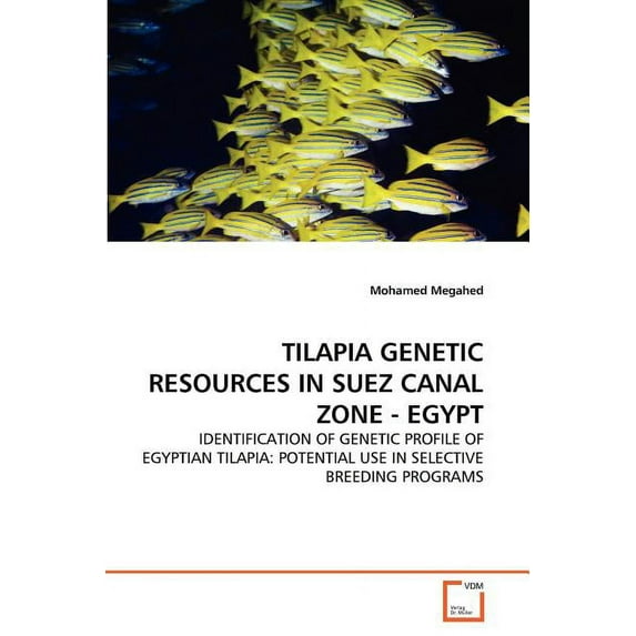 Tilapia Genetic Resources in Suez Canal Zone - Egypt (Paperback)