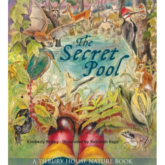Tilbury House Nature Book: The Secret Pool (Paperback)