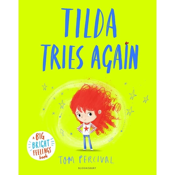Tilda Tries Again: A Big Bright Feelings Book (Paperback) by Tom Percival