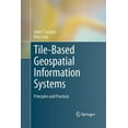 thumbnail image 1 of Tile-Based Geospatial Information Systems: Principles and Practices (Paperback), 1 of 1