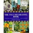 thumbnail image 1 of Pre-Owned The Tile Decorating Book: Designing and Hand-Painting Tiles : A Practical Guide (Hardcover) 1859675298 9781859675298, 1 of 1