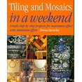 thumbnail image 1 of Pre-Owned Tiling and Mosaics (In a Weekend Series.) (Paperback) 1853917389 9781853917387, 1 of 1