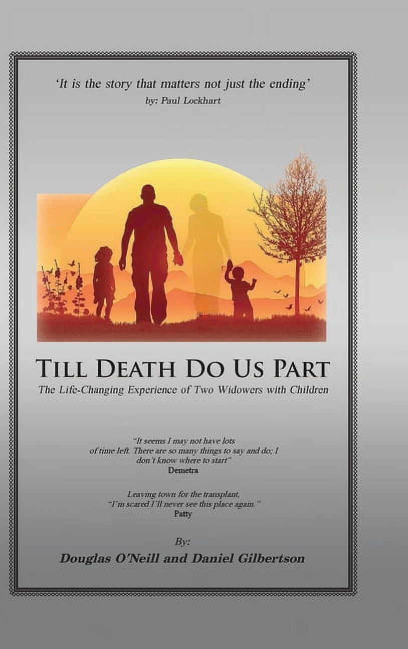 Till Death Do Us Part: The Life-Changing Experience of Two Widowers ...