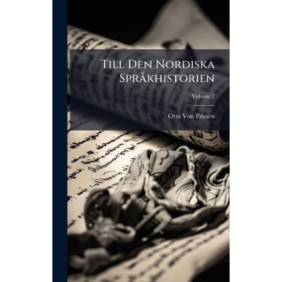Till Den Nordiska Spr khistorien, (Hardcover)