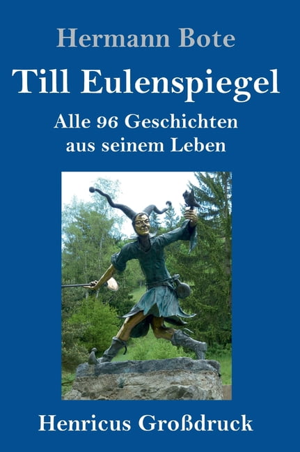 Till Eulenspiegel Geschichten Den Kopf In Den Sand Stecken Till Eulenspiegel (Großdruck) : Alle 96 Geschichten aus seinem Leben