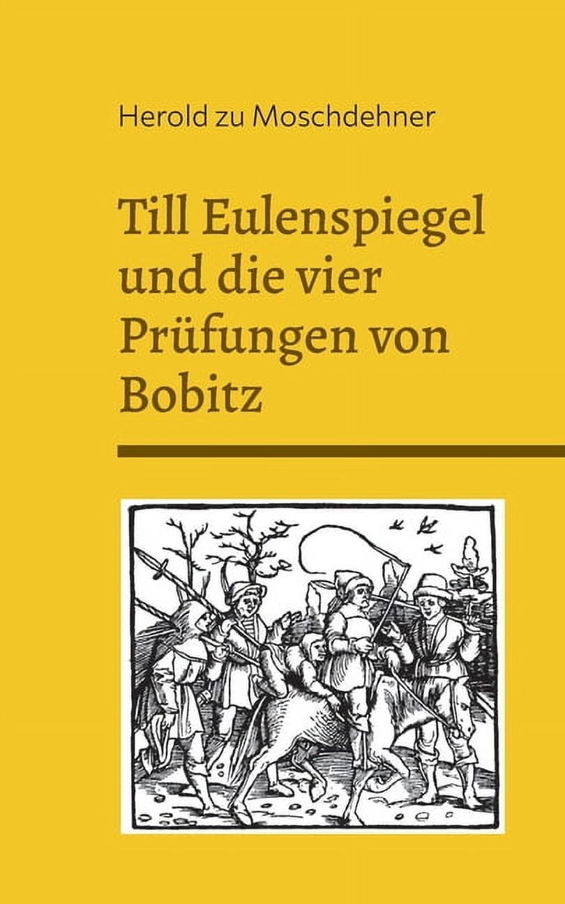 Till Eulenspiegel Und Die Vier Prüfungen Von Bobitz: Das Rätsel Des ...