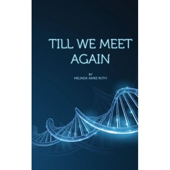Till We Meet Again, (Hardcover)