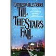 thumbnail image 1 of Pre-Owned Till the Stars Fall (Unknown) 0451404491 9780451404497, 1 of 1