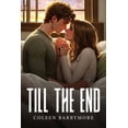 thumbnail image 1 of Till the end (Paperback), 1 of 1