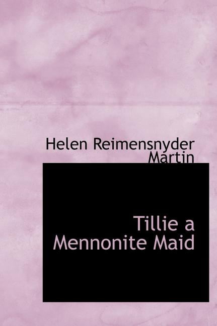 Tillie a Mennonite Maid Hardcover