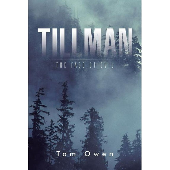 Tillman: The Face of Evil (Paperback)
