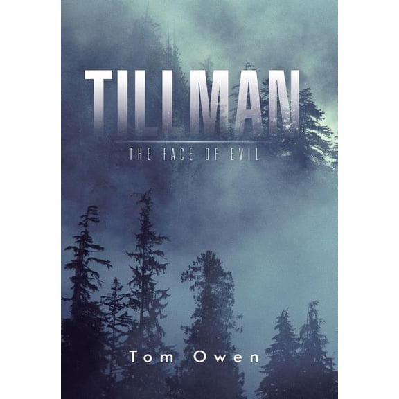 Tillman: The Face of Evil (Hardcover)