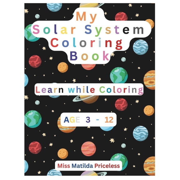 Tilly's Global Coloring Book Store My Solar System Coloring Book: Solar System, Book 13, (Paperback)