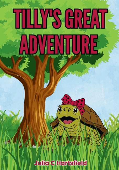 Tilly's Great Adventure, (Paperback)