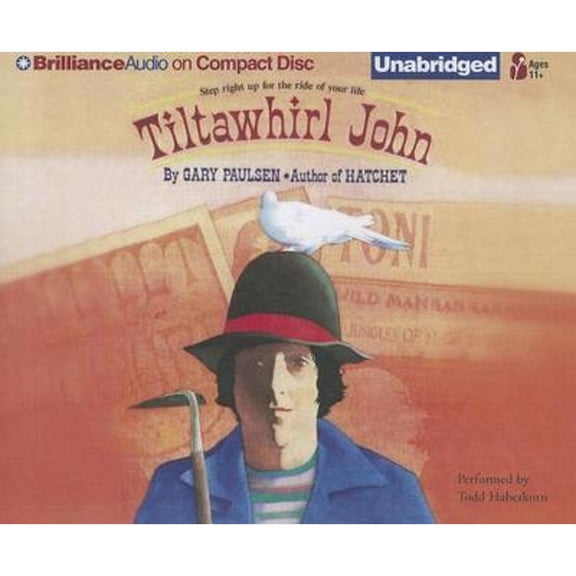 Pre-Owned Tiltawhirl John (Audiobook 9781455808229) by Gary Paulsen, Todd Haberkorn