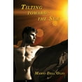 thumbnail image 1 of Tilting Toward the Sun: A Chance to Love, (Paperback), 1 of 1