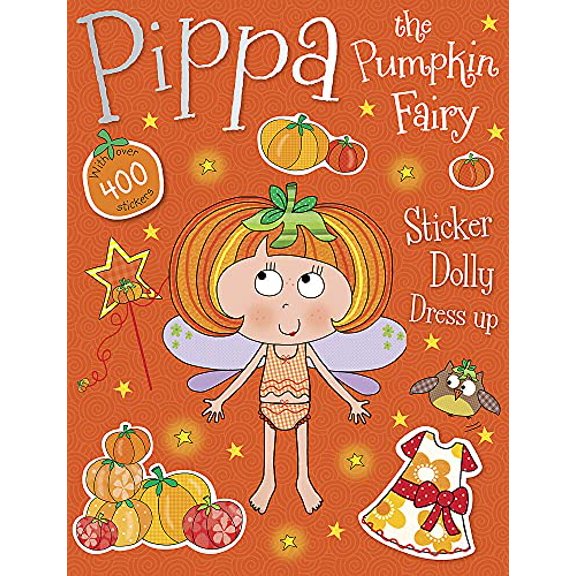 Pre-Owned Pippa the Pumpkin Fairy Sticker Dolly Dress Up (Paperback) 1783938374 9781783938377