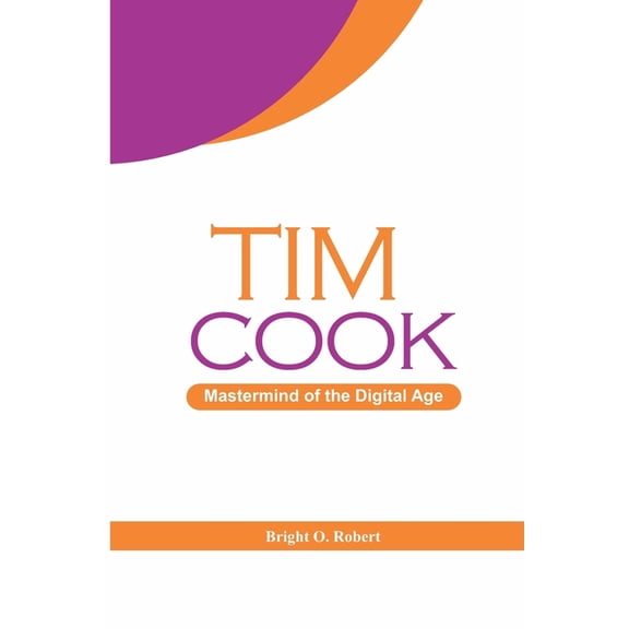 Tim Cook: Mastermind of the Digital Age (Paperback)