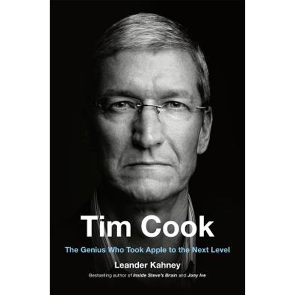 Pre-Owned Tim Cook: The Genius Who Took Apple to the Next Level (Hardcover) 0525537600 9780525537601