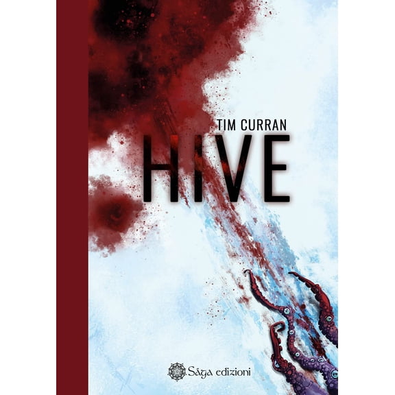 Tim Curran,Romina Russo,Federico Bertoni Hive (Paperback)