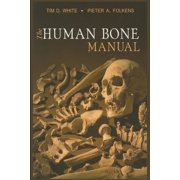 Tim D. White and 1 more The Human Bone Manual, Paperback
