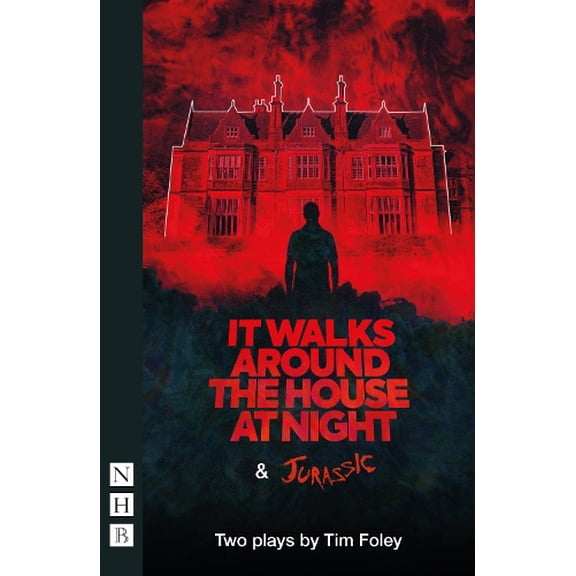 Tim Foley,Foley Tim It Walks Around The House At Night & Jurassic (Paperback) NHB Modern Plays