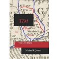 thumbnail image 1 of Tim: Freedom Without Sacrifices Paperback 1724359606 9781724359605 Mr. Michael K. Jones, 1 of 1