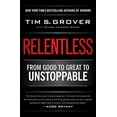 thumbnail image 1 of Pre-Owned Relentless: From Good to Great to Unstoppable (Paperback) by Tim S Grover, Shari Wenk, 1 of 1