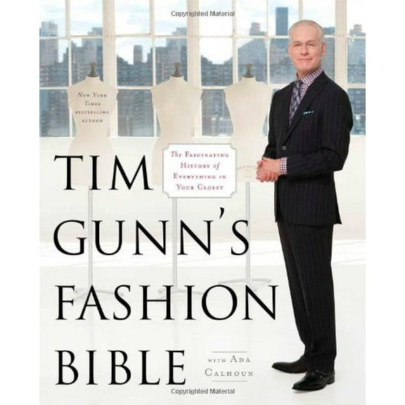 Pre-Owned Tim Gunn's Fashion Bible (Hardcover) 1451643853 9781451643855