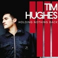 thumbnail image 1 of Tim Hughes Holding Nothing Back CD, 1 of 1