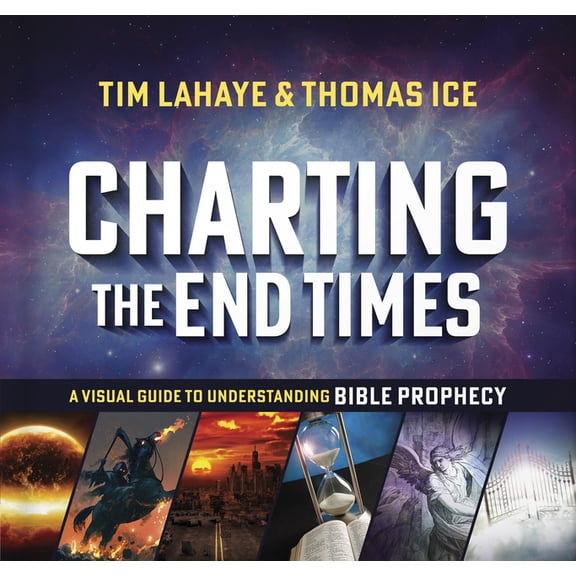 Tim LaHaye Prophecy Library Charting the End Times: A Visual Guide to Understanding Bible Prophecy, (Hardcover)