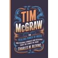 thumbnail image 1 of The Impact Series: Music, Sports, and Bu Tim McGraw: The Healing Power of Music: How Personal Struggles and Resilience Shape the Stories We Share, Book 32, (Paperback), 1 of 1
