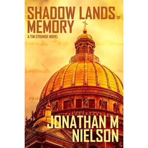 Pre-Owned Shadow Lands of Memory: A Tim Strange Novel (Paperback) 1649455429 9781649455420