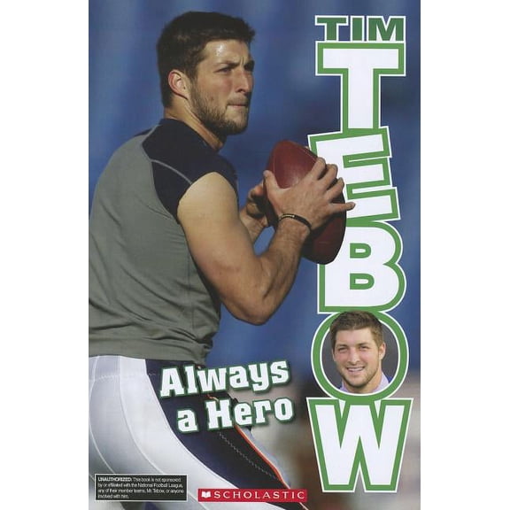 Tim Tebow: Always a Hero (Paperback)