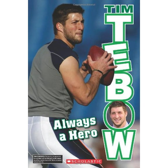 Pre-Owned Tim Tebow: Always a Hero 9780545485951